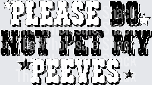 Please do not pet my Peese