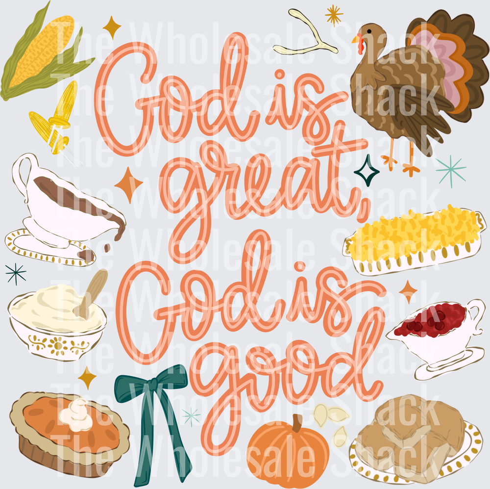 Gos Is Great, God Is Good Thanksgiving