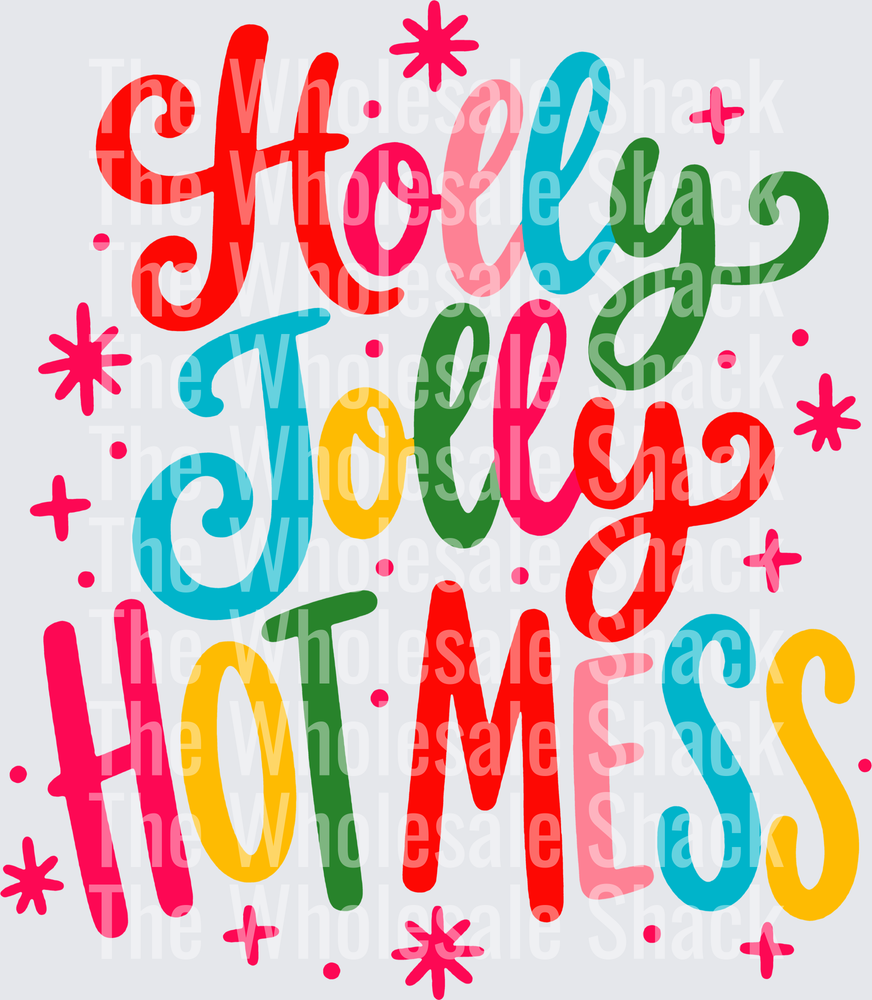 Holly Jolly Hot Mess DTF Transfers