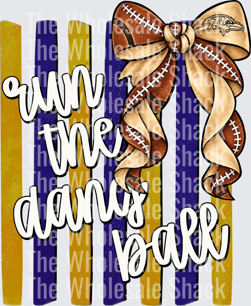 Run The Dang Ball-Purple and Gold