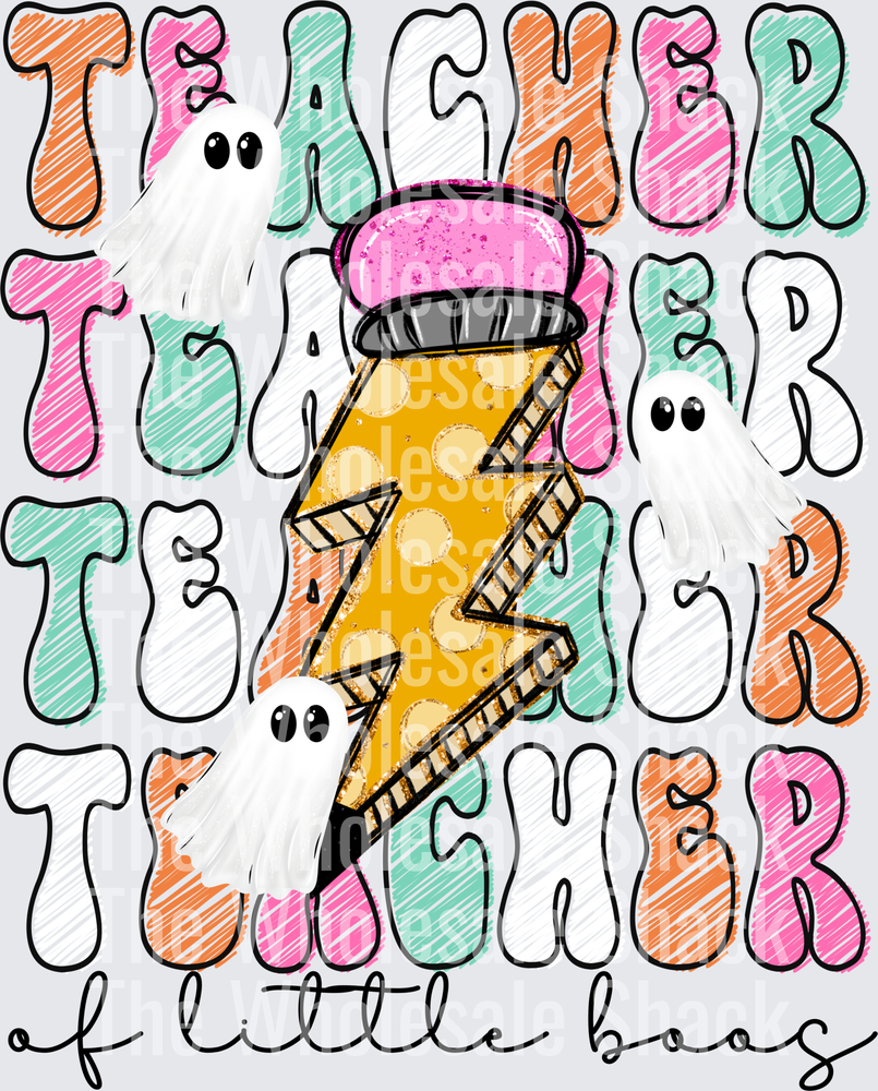 Teacher Of the Little Boos DTF Transfer