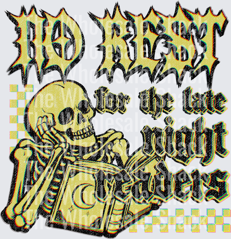 No Rest for the night Readers DTF Transfer
