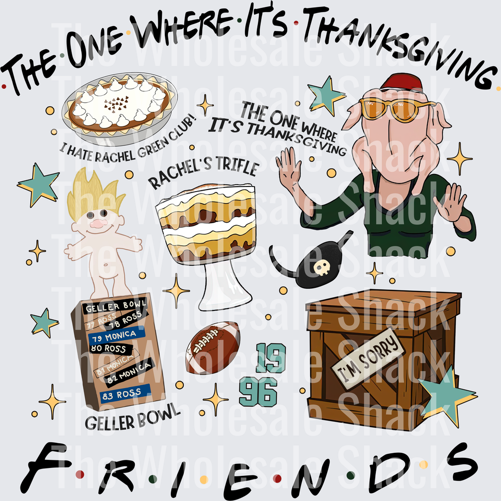 The One where It's Thanksgiving DTF Transfer