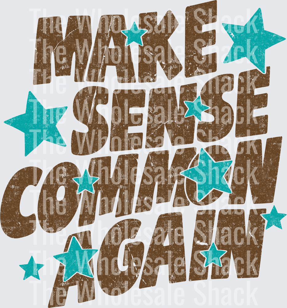 MAKE SENSE COMMON AGAIN-BROWN