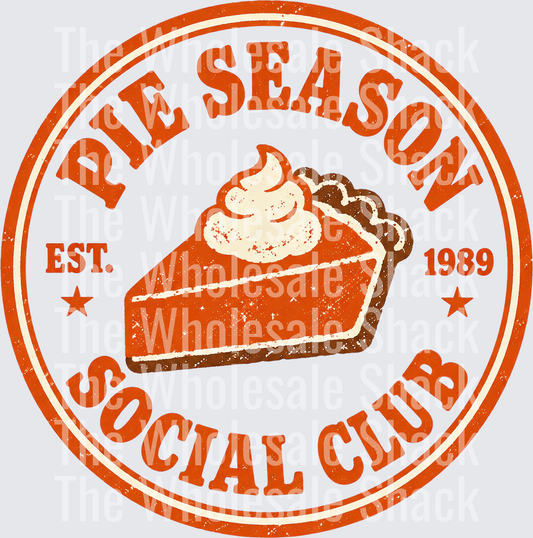 Pie Season Social Club DTF Transfer