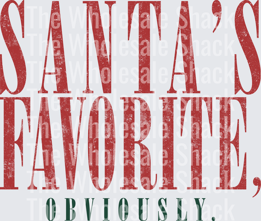 Santa's Favorite Obviously DTF Transfers