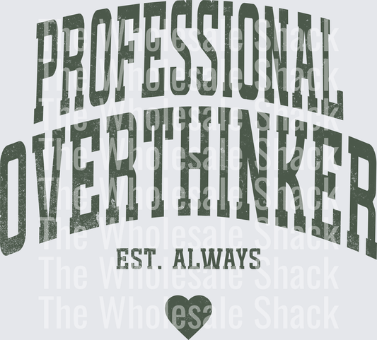 Professional Overthinker DTF Transfers