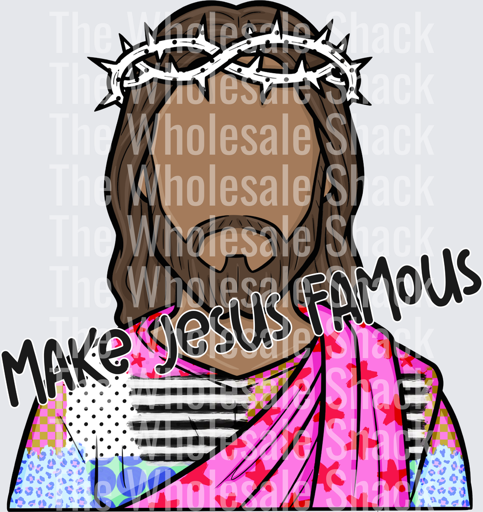 Make Jesus famous back design (2)