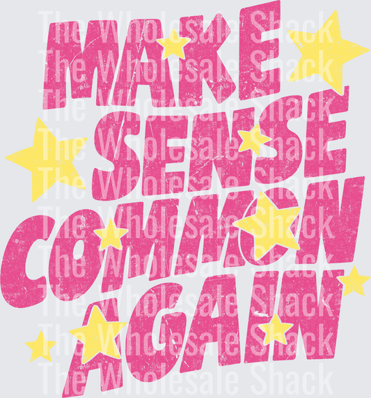 MAKE SENSE COMMON AGAIN-PINK