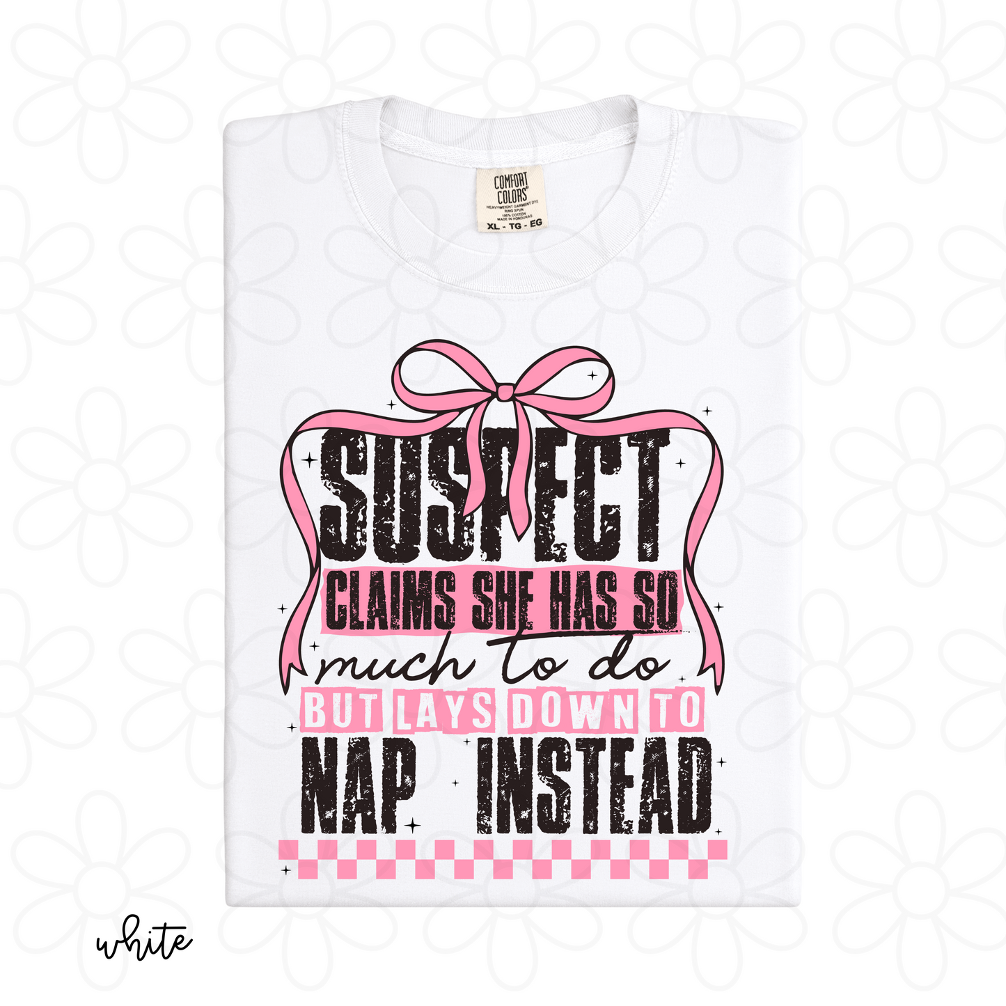 Suspect Lays Down To Nap Instead Completed Tee